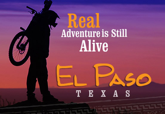 El Paso, Texas City of  El Paso, Texas Adventure